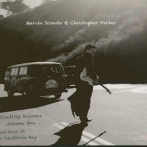 Marvin Scondo & Christopher Fecher - Roadtrip Sessions Vol.1 (CD)