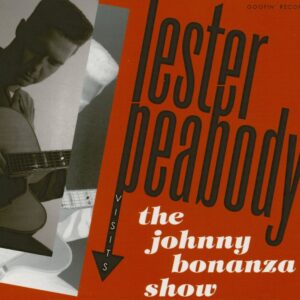 Lester Peabody - Lester Peabody Visits The Johnny Bonanza Show (CD)