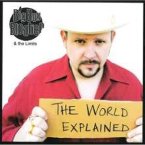 BIG BOY BLOATER AND THE LIMITS - The World Explain