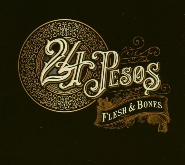 24 PESOS - Flesh & Bones (CD)