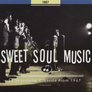 Various - Sweet Soul Music - 30 Scorching Classics From 1967