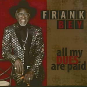 Frank Bey - All My Dues Are Paid (CD)