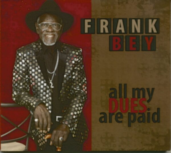 Frank Bey - All My Dues Are Paid (CD)