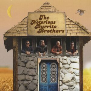 The Burrito Brothers - The Notorious Burrito Brothers (CD)