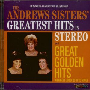 The Andrews Sisters - Greatest Hits In Stereo - Great Golden Hits (CD)