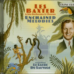 Les Baxter - Unchained Melodies (CD)