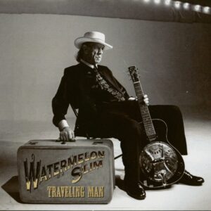 Watermelon Slim - Traveling Man (2-CD)