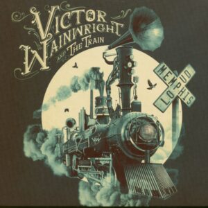 Victor Wainwright & The Train - Memphis Loud(CD)