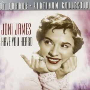 Joni James - Have You Heard (CD)