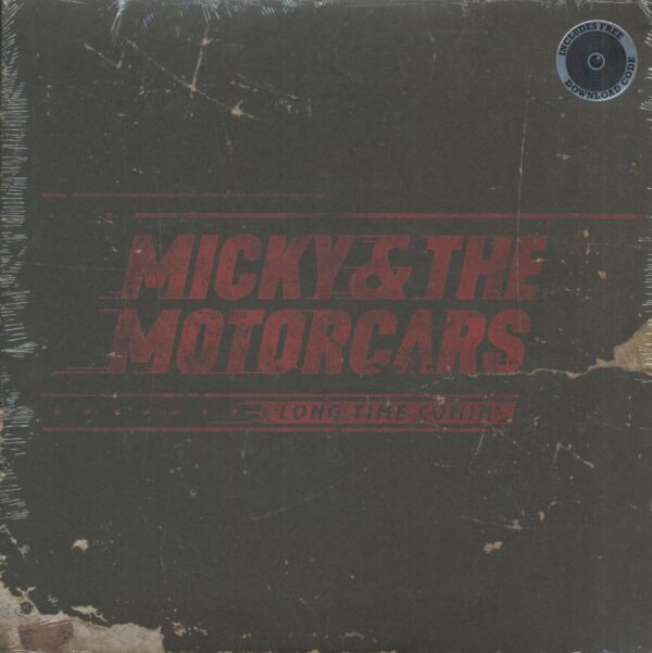 Micky & The Motorcars - Long Time Comin' (LP & Download)