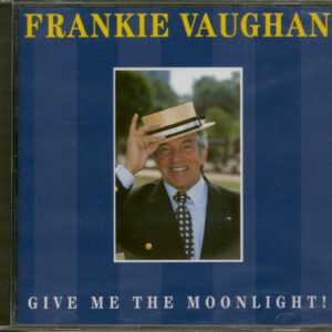 Frankie Vaughan - Give Me The Moonlight (CD)