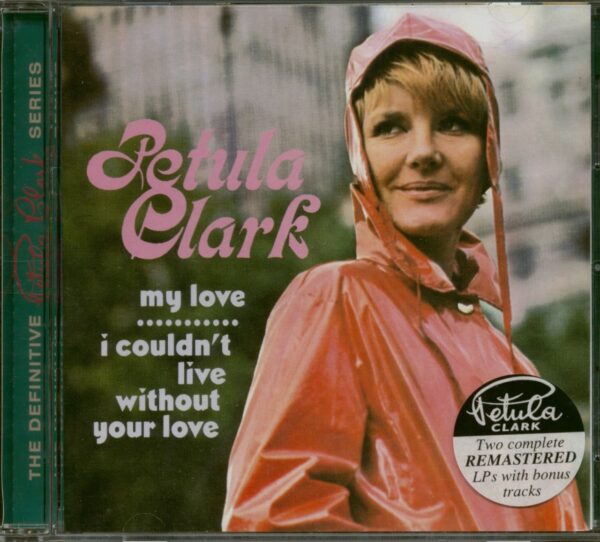 Petula Clark - My Love - I Couldn´t Live Without Your Love (CD)