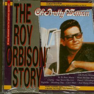 Roy Orbison - The Roy Orbison Story - Oh Pretty Woman (CD)