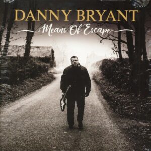 Danny Bryant - Means Of Escape (LP