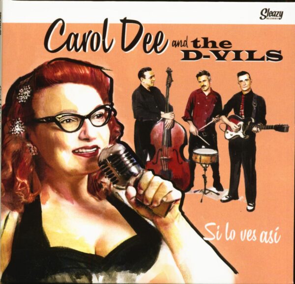 Carol Dee & The D-Vils - Si Lo Ves Asi (CD)