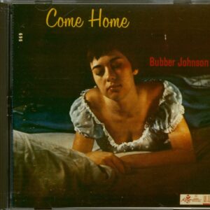 Bubber Johnson - Come Home (CD)