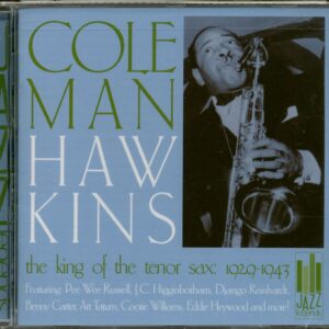 Coleman Hawkins - The King Of The Tenor Sax 1929-1943 (CD)