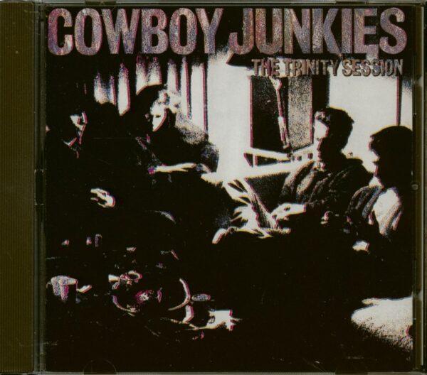 Cowboy Junkies - The Trinity Session (CD)