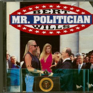 Bert Wills - Mr. Politician (CD)