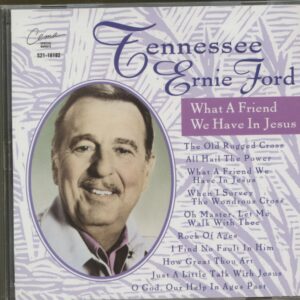 Tennessee Ernie Ford - What A Friend We Have In Jesus (CD)