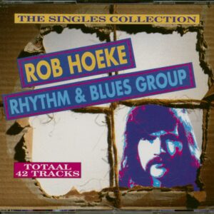 Rob Hoeke Rhythm & Blues Group - The Singles Collection (2-CD)