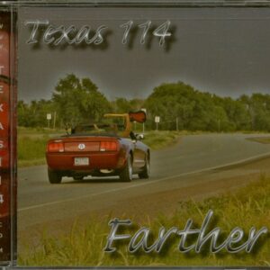 Texas 114 - Farther (CD)