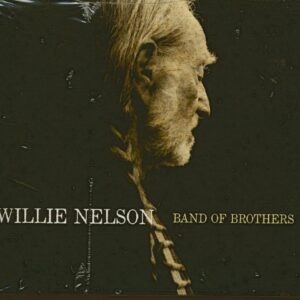 Willie Nelson - Band Of Brothers (CD