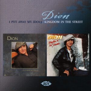 Dion - I Put Away My Idols & Kingdom In The Streets