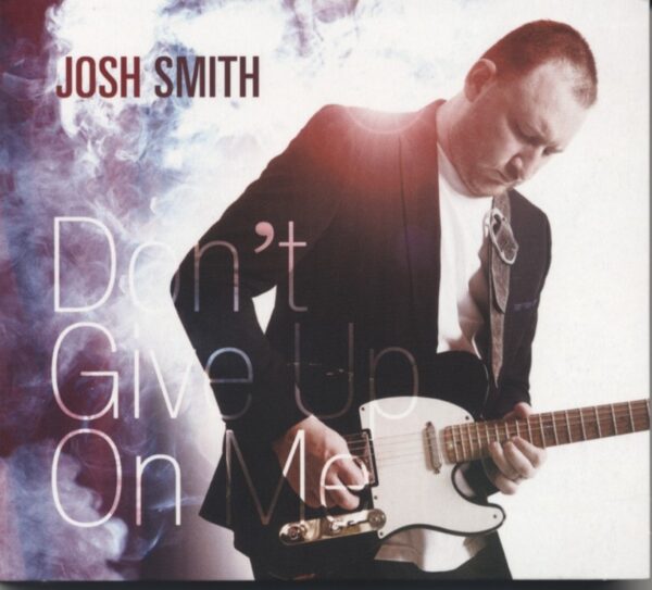 Josh Smith - Don't Give Up On Me (CD)