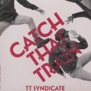 TT Syndicate - Catch That Train - Shimmy