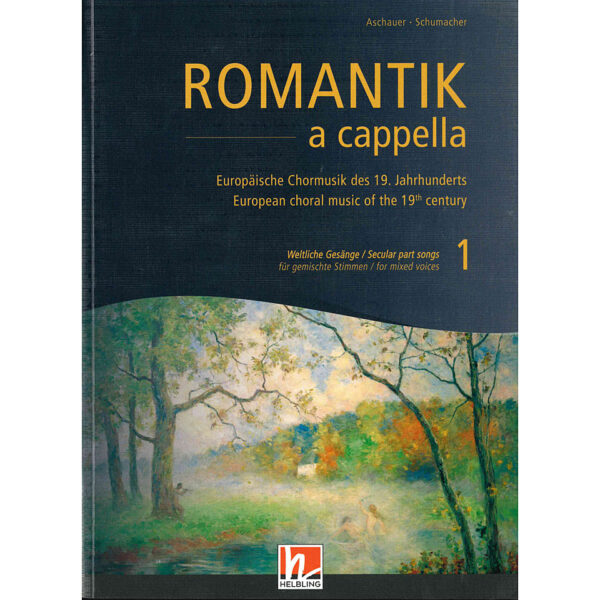 Helbling Romantik a capella Band 1 - Weltliche Gesänge Chornoten