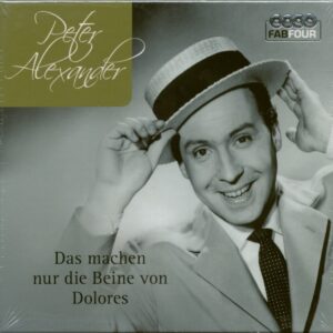 Peter Alexander - Das machen nur die Beine von Dolores (4-CD)