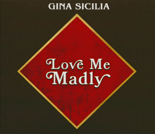 Gina Sicilia - Love Me Madly (CD)