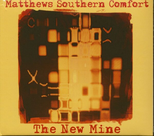 Matthews Southern Comfort - The New Mine (CD)