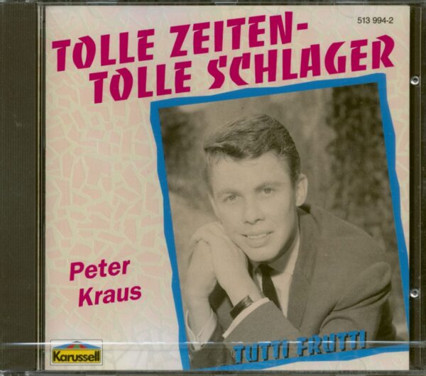 Peter Kraus - Tolle Zeiten - Tolle Schlager (CD)