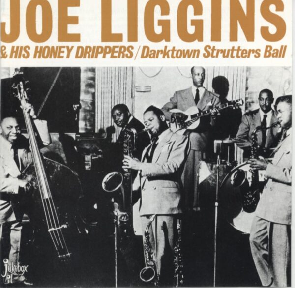 Joe Liggins & The Honeydrippers - Darktown Strutter's Ball