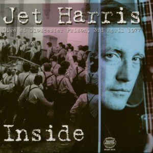 Jet Harris - Inside - Live At Gloucester Prison 1977 (CD)