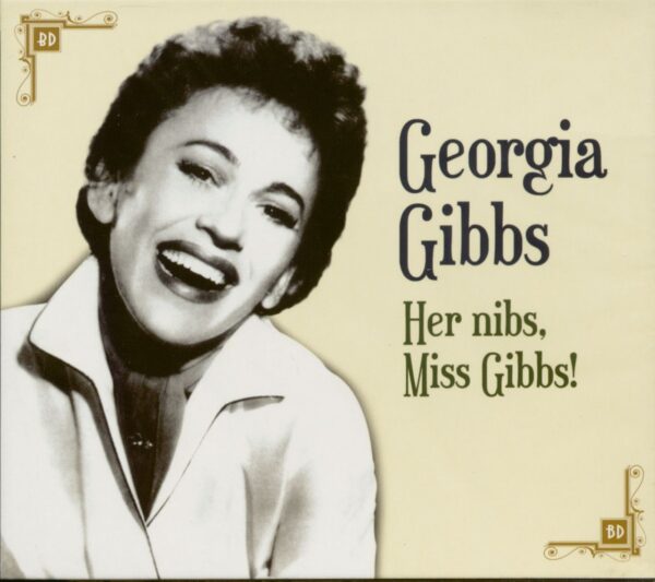 Georgia Gibbs - Her Nibs Miss Gibbs! (CD)