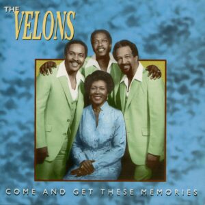 The Velons - Come And Get These Memories (CD)