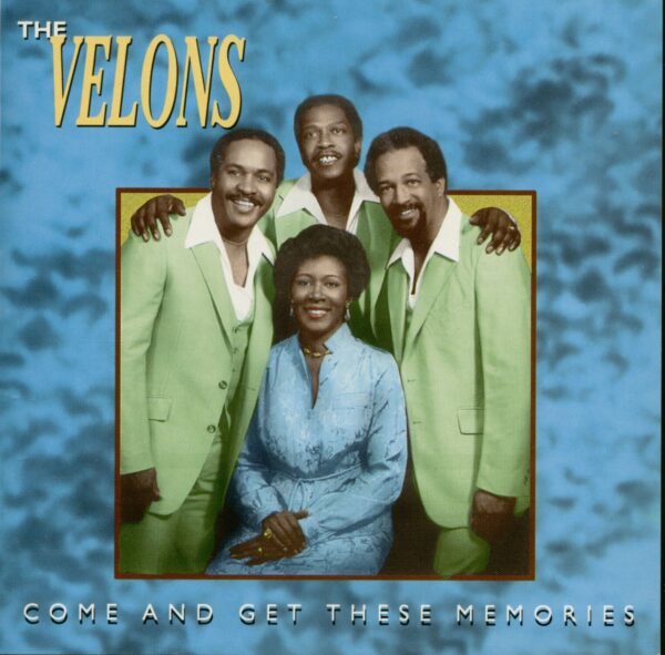 The Velons - Come And Get These Memories (CD)