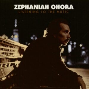 Zephaniah Ohora - Listening To The Music (CD)