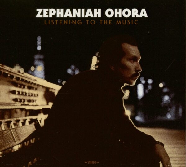 Zephaniah Ohora - Listening To The Music (CD)