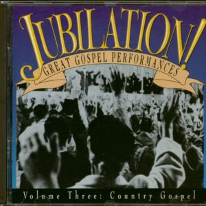 Various - Jubilation! Great Gospel Performances Vol.3 - Country Gospel (CD)