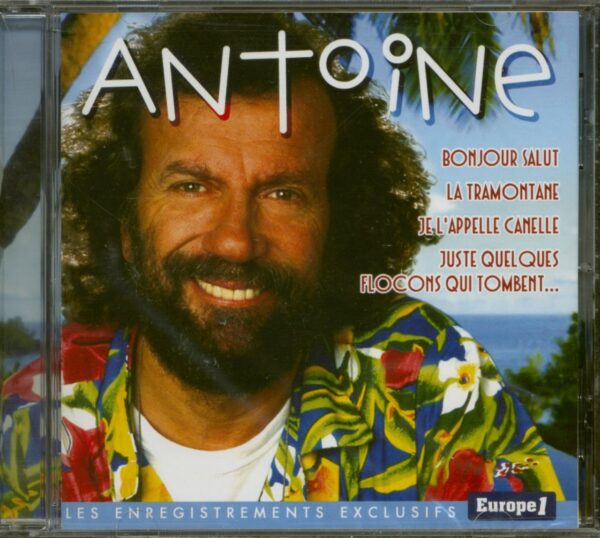 ANTOINE - Les Concerts Exclusifs Europe 1 (CD)