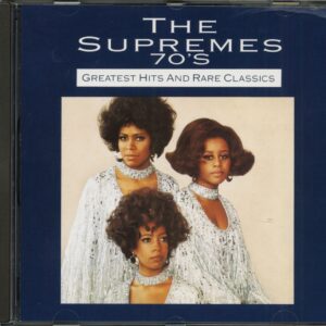 The Supremes - The Supremes 70's Greatest Hits And Rare Classics (CD)