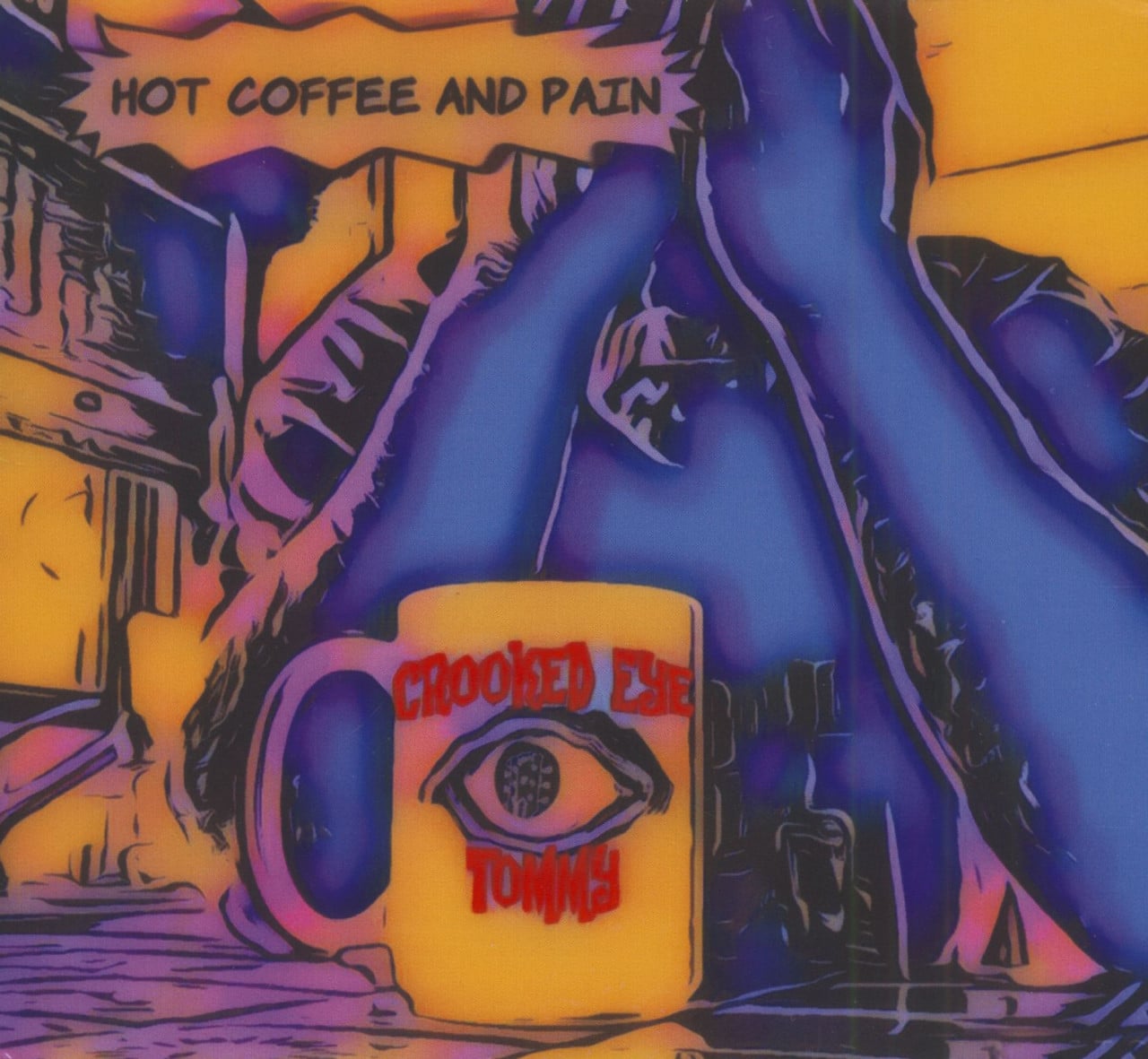 Crooked Eye Tommy - Hot Coffee And Pain (CD)