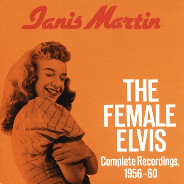 Janis Martin - The Female Elvis - Complete Recordings 1956-60 (CD)