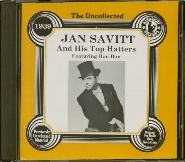 Jan Savitt & His Orchestra - The Uncollected Jan Savitt And His Top Hatters 1939 (CD)