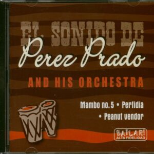 Perez Prado And His Orchestra - El Sonido De Perez Prado (CD)