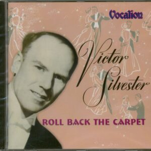 Victor Silvester & Orchestra - Roll Back The Carpet (CD)